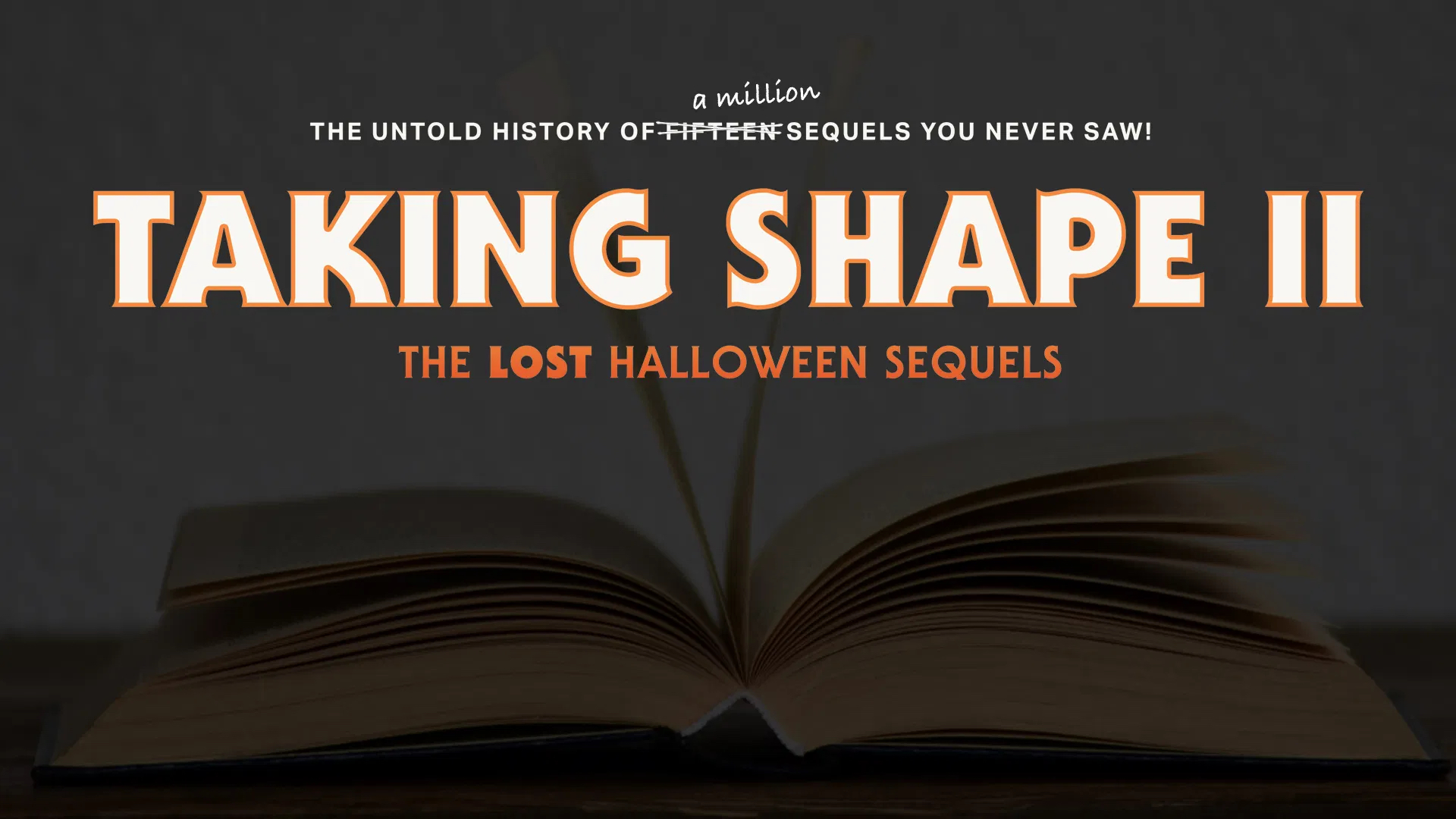 ‘Taking Shape II: The Lost Halloween Sequels’ is Now Out!